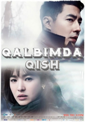 Qalbimda qish Koreys serial 1. 2. 3. 5. 10. 15. 16. 17. 18. 19. 20 Qism Uzbek tilida Barcha qismlari toliq 2013
