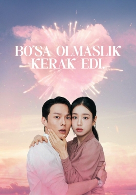 Bo'sa olmaslik kerak edi 1. 2. 3. 4. 5. 6. 7. 8. 9. 10. 11. 12. 15 Qism Koreya seriali Uzbek tilida Barcha qismlar 2025 HD skachat