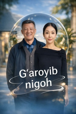 G'aroyib nigoh Xitoy seriali 1-2-3-4-5-10-20-30-40-50-60-70-90 Qism Uzbek tilida Barcha qismlar 2026 HD skachat